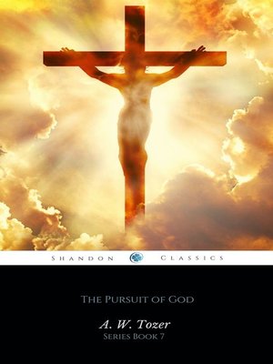 cover image of The Pursuit of God (AW Tozer Series Book 7)